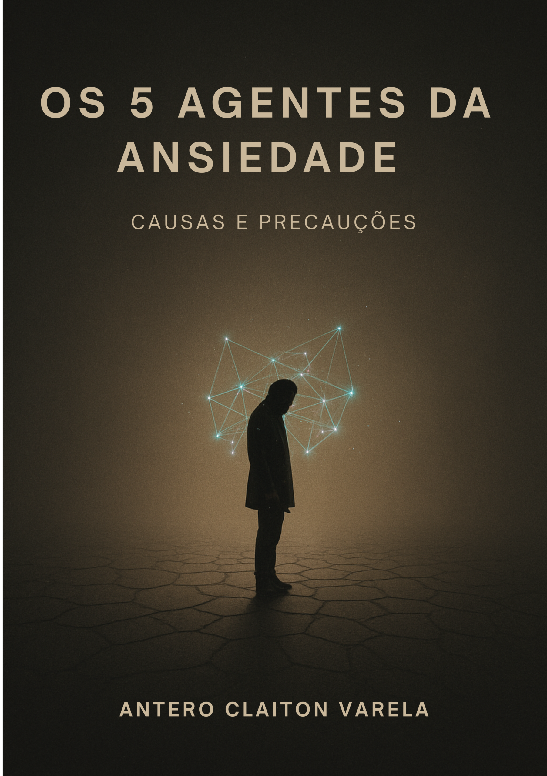 Os 5 Agentes da Ansiedade - Causas e Precauções